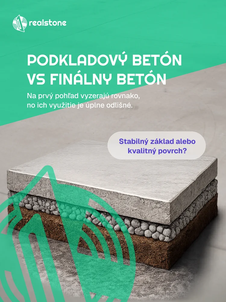 Realstone – podkladový vs finálny betón